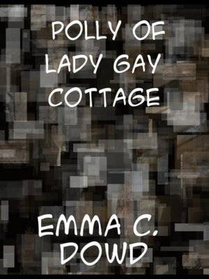 cover image of Polly of Lady Gay Cottage